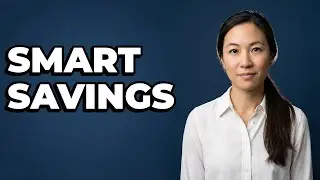 How Do I Select The Right Savings Account For My Needs?