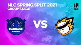 Barrage VS MNM Gaming - Group Stage Week 2 - NLC Spring 2021