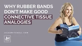Why Rubber Bands Don't Make Good Connective Tissue Analogies