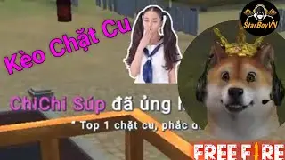 [Garena Free Fire] K&egrave;o Top 1 chặt cu v&agrave; c&aacute;i kết | StarBoyVN