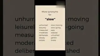 Synonyms for slow | Slow synonyms | Avoid saying Slow | What are the Synonyms for Slow #shorts