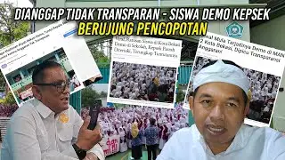 DIANGGAP TIDAK TRANSPARAN - SISWA MAN 2 KOTA BEKASI DEMO KEPSEK | BERUJUNG PENCOPOTAN