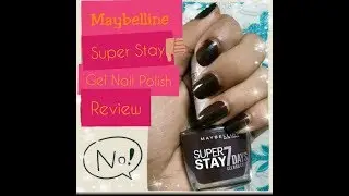 Maybelline Super Stay Gel Nail Polish Review
