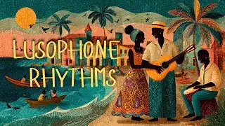Afro-Portuguesa (Globrythm World Mix) | Lusophone Atlantic Sound
