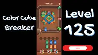 Color Cube Breaker Level 125 Gameplay 🎮 | Smash Cubes Puzzle Game | Go Answer
