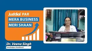 Trusted by Patients, Powered by Justdial &mdash; Dr. Veena Singh&rsquo;s 12-Year Journey | Jamshedpur