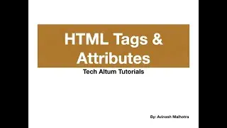 HTML Tags and Attributes | Html elements | type of tags, type of attributes