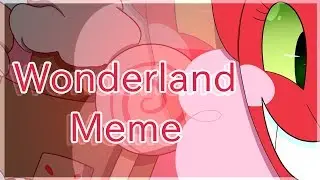 Wonderland meme remake ft. Powerpuff girls !WARNING BLOOD!