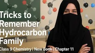 Tricks to Remember Hydrocarbon FamilyClass 9 Chemistry | New Book | Chapter 11
