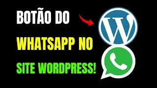 COMO COLOCAR BOT&Atilde;O DE WHATSAPP NO SITE WORDPRESS