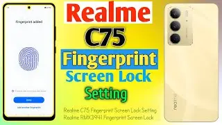 How To Realme C75 Fingerprint Screen Lock Setting/Realme RMX3941 Fingerprint Screen Lock || 2025