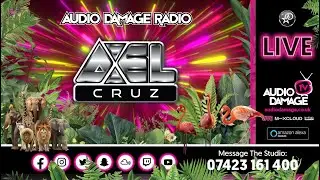 Axel Cruz - (Tropical Deep House) - LIVE - Audio Damage Radio. 10 - 11pm (07.07.2025).