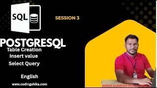Lec.03 |PostgreSQL Tutorial: Create Table & Insert Data with Example | Beginner to Advanced SQL