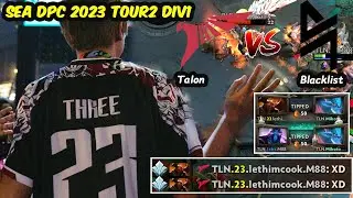 Talon vs Blacklist | 23savage Chaos Knight SEA DPC Tour2 Div 1 Game3