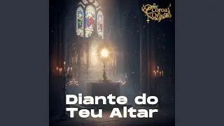 Diante do Teu Altar