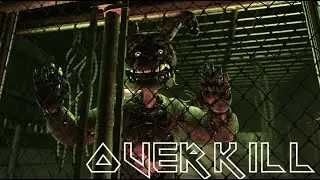 [FNAF/SFM] Overkill Collab Part (Flashing Lights Warning)