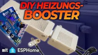 ESPHome Heizungsbooster selbst gebaut. Hardware & Code für Home Assistant