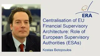 Centralisation of EU Financial Supervisory Architecture: Role of European Supervisory Authorities