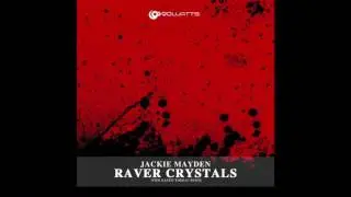 Jackie Mayden - Raver Crystals