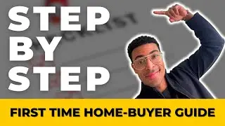 FULL First Time Home Buyer Guide 2026