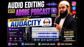 Audio Editing With Adobe PodCast and Introduction to Audacity