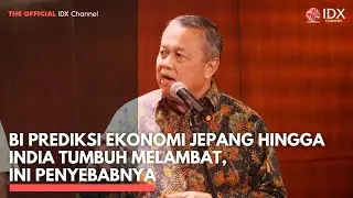 BI Prediksi Ekonomi Jepang hingga India Tumbuh Melambat, Ini Penyebabnya | IDXC UPDATE