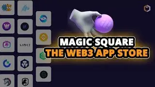 What is Magic Square? The First Web3 App Store