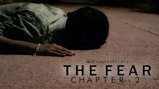 ||The Fear - Chapter 2 || Rjfilms presents