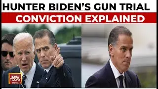 The What, Why And How Of Hunter Biden&rsquo;s Gun Trial Conviction