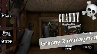 Granny 2 reimaginad Gameplay!Link:  