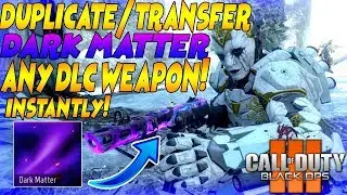 Black ops 3 Glitches: Easily Transfer/Duplicate DARK MATTER Onto ANY DLC WEAPON GLITCH! Lazy Glitch!