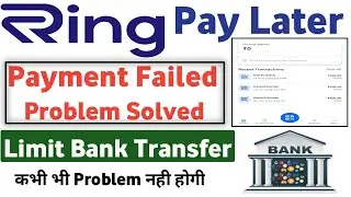 ring app payment failed problem | ring pay later payment failed | ring pay limit bank transfer