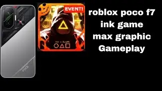 Ink game poco f7 roblox max graphic gameplay #new