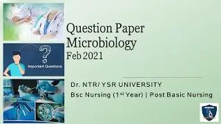 Microbiology question paper for Bsc Nursing first year |Dr NTR.University of health science|Feb 2021