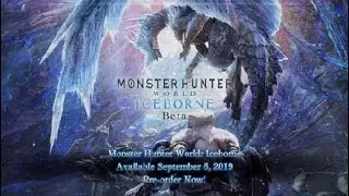 Monster Hunter World: Iceborne Beta Gameplay