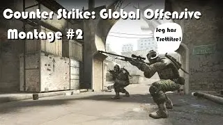 CS GO montage #2 - Homonavn