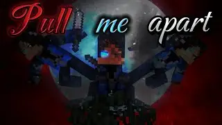 Pull me apart - A Minecraft Music Video | NEFFEX Cover | Pull me apart на русском