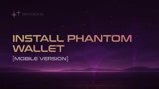How to install Phantom wallet (mobile version)
