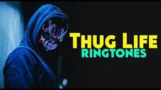 Top 5 Best Thug Life Ringtones 2019 ☠️ | Download Now