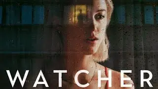 WATCHER - Official Trailer