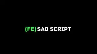Fe Sad Script