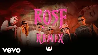 Rose Remix - Stidlmusic, Reywil Alexander, Norci Morales, Cetee, IZGO, Velaskez, Nicko Molina