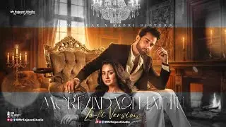 Meri Zindagi Hai Tu (Lofi Version) - Asim Azhar x Sabri Sisters |Mr Rajpoot Studio #merizindagihaitu
