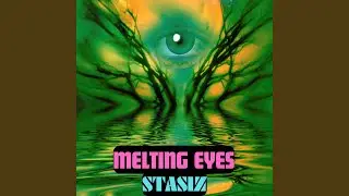 Melting Eyes