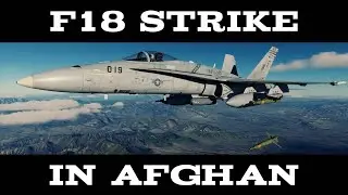 F18 High Stakes operation in AFGHAN | DCS 2 ship flight