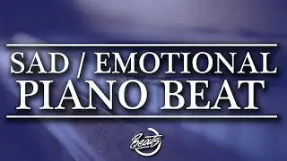 Sad Piano Beat/Instrumental | Emotional Rap/Hip-Hop Beat (2018)