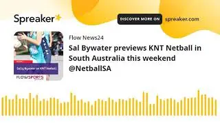 Sal Bywater previews KNT Netball in South Australia this weekend @NetballSA