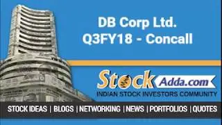 DB Corp Ltd Investors Conference Call Q3FY18