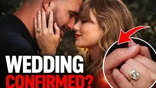 Taylor Swift & Travis Kelce Wedding & Engagement Rumors