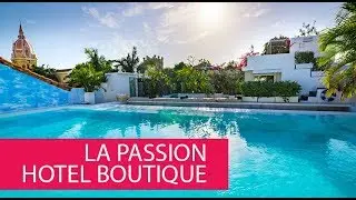 LA PASSION HOTEL BOUTIQUE - COLOMBIA, CARTAGENA